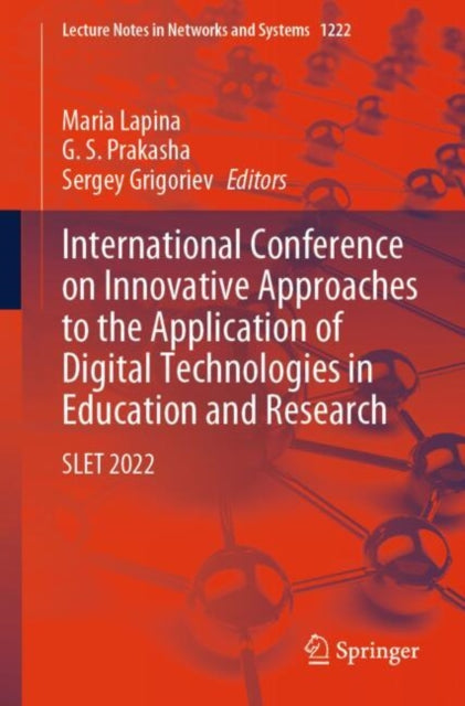 Book cover of: International Conference on Innovative Approaches to the Application of Digital Technologies in Education and Research. By: Maria Lapina