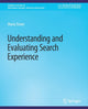 Book cover of: Understanding and Evaluating Search Experience. By: Stone Maria