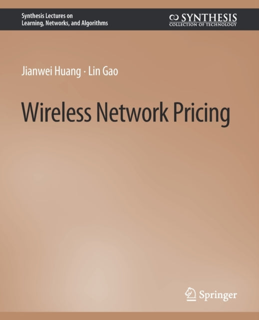 Book cover of: Wireless Network Pricing. By: Jianwei Huang