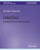 Book cover of: Linked Data. By: Tom Heath