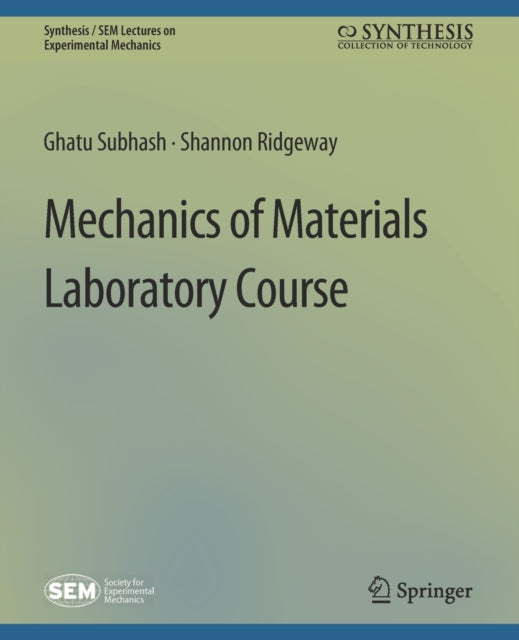 Book cover of: Mechanics of Materials Laboratory Course. By: Ghatu Zimmerman