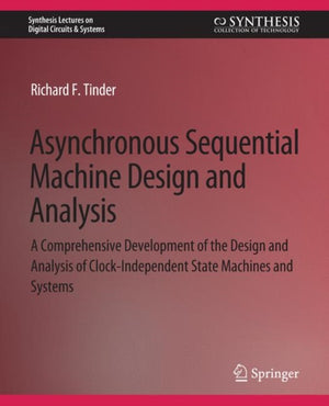 Asynchronous Sequential Machine Design and Analysis