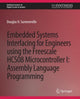 Book cover of: Embedded Systems Interfacing for Engineers using the Freescale HCS08 Microcontroller I. By: Douglas Summerville