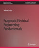 Book cover of: Pragmatic Electrical Engineering. By: William Eccles