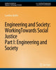 Book cover of: Engineering and Society: Working Towards Social Justice, Part I. By: Caroline Baillie