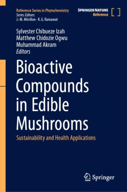 Book cover of: Bioactive Compounds in Edible Mushrooms. By: Sylvester Chibueze Izah