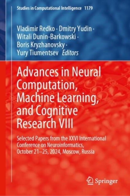 Book cover of: Advances in Neural Computation, Machine Learning, and Cognitive Research VIII. By: Vladimir Redko