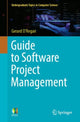Book cover of: Guide to Software Project Management. By: Gerard O'Regan