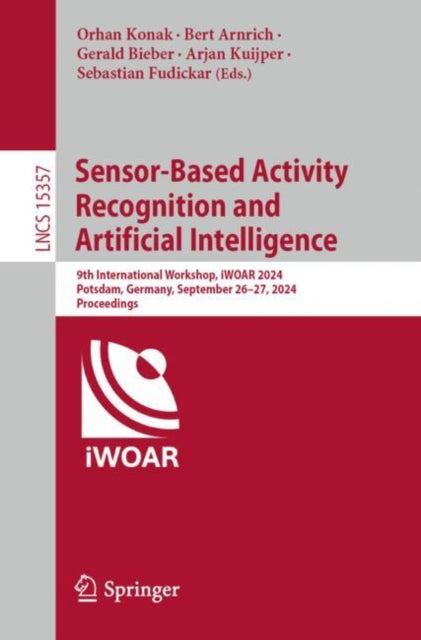 Book cover of: Sensor-Based Activity Recognition and Artificial Intelligence. By: Orhan Konak