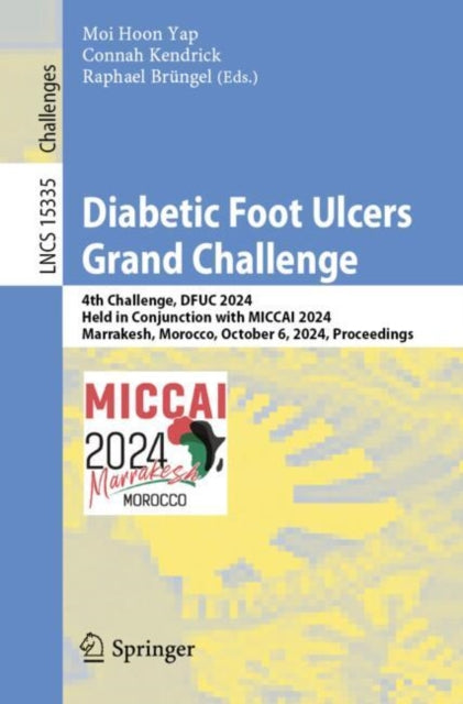 Book cover of: Diabetic Foot Ulcers Grand Challenge. By: Moi Hoon Yap