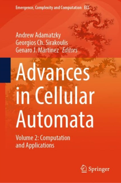 Book cover of: Advances in Cellular Automata. By: Andrew Adamatzky