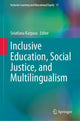Book cover of: Inclusive Education, Social Justice, and Multilingualism. By: Sviatlana Karpava