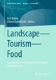 Book cover of: Landscape – Tourism – Food. By: Olaf Kühne