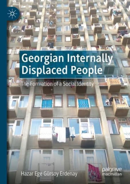 Book cover of: Georgian Internally Displaced People. By: Hazar Ege Gürsoy Erdenay