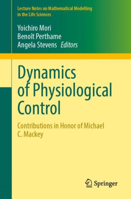 Book cover of: Dynamics of Physiological Control