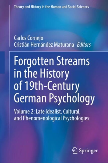 Book cover of: Forgotten Streams in the History of 19th-Century German Psychology. By: Carlos Cornejo
