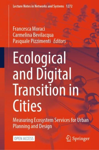 Book cover of: Ecological and Digital Transition in Cities. By: Francesca Moraci
