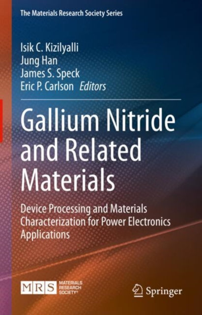 Book cover of: Gallium Nitride and Related Materials. By: Isik C. Kizilyalli