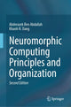 Book cover of: Neuromorphic Computing Principles and Organization. By: Abderazek Ben Abdallah