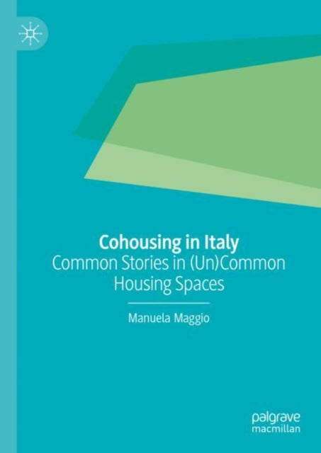 Book cover of: Cohousing in Italy. By: Manuela Maggio