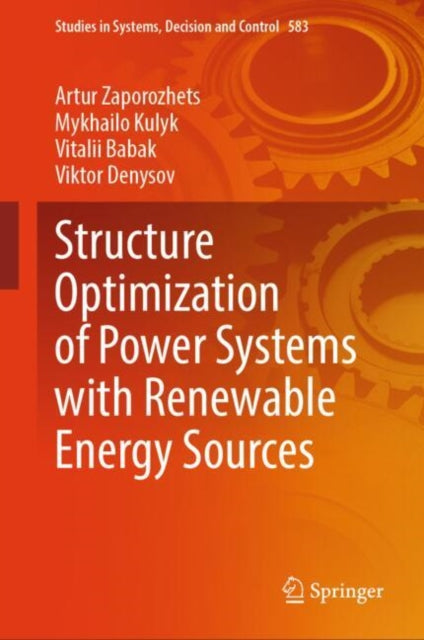 Book cover of: Structure Optimization of Power Systems with Renewable Energy Sources. By: Artur Zaporozhets