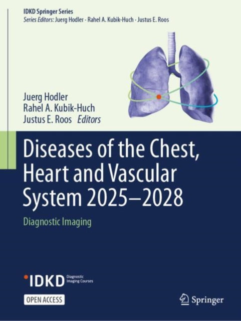 Book cover of: Diseases of the Chest, Heart and Vascular System 2025-2028. By: Juerg Hodler