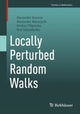 Book cover of: Locally Perturbed Random Walks. By: Alexander Iksanov