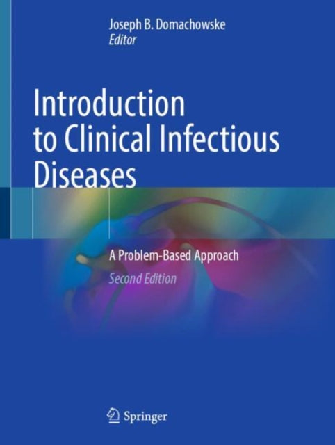 Book cover of: Introduction to Clinical Infectious Diseases. By: Joseph Domachowske