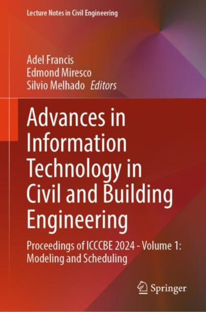 Book cover of: Advances in Information Technology in Civil and Building Engineering. By: Adel Francis