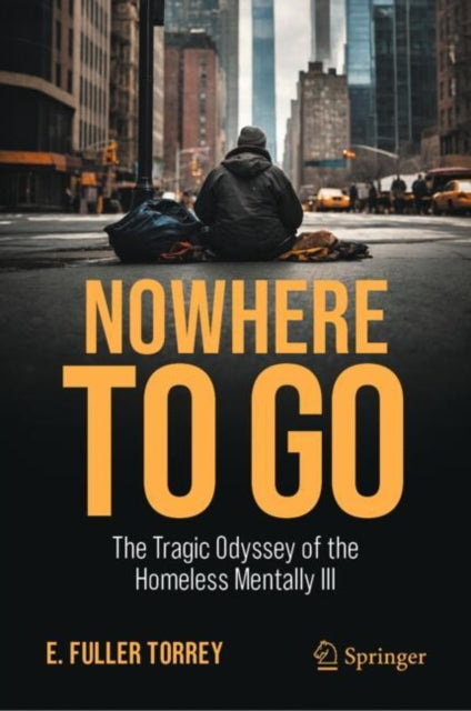 Book cover of: Nowhere to Go. By: E. Fuller Torrey