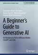 Book cover of: Beginner’s Guide to Generative AI. By: Deepshikha Bhati
