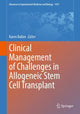 Book cover of: Clinical Management of Challenges in Allogeneic Stem Cell Transplant. By: Karen Ballen