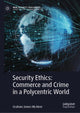 Book cover of: Security Ethics: Commerce and Crime in a Polycentric World. By: Graham James McAleer