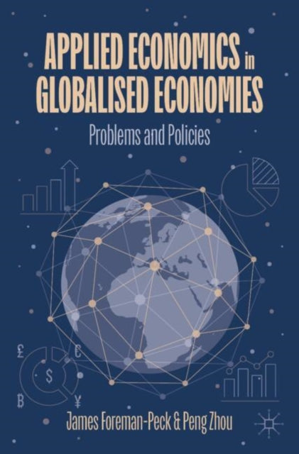 Book cover of: Applied Economics in Globalised Economies. By: James Foreman-Peck