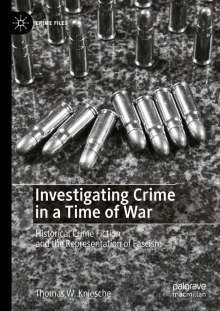 Book cover of: Investigating Crime in a Time of War