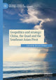 Book cover of: Geopolitics and strategy: China, the Quad and the Southeast Asian Pivot