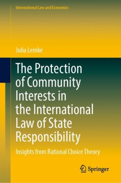 Book cover of: Protection of Community Interests in the International Law of State Responsibility