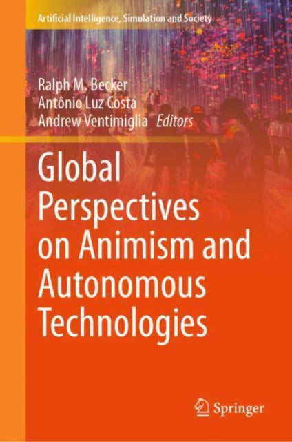 Global Perspectives on Animism and Autonomous Technologies