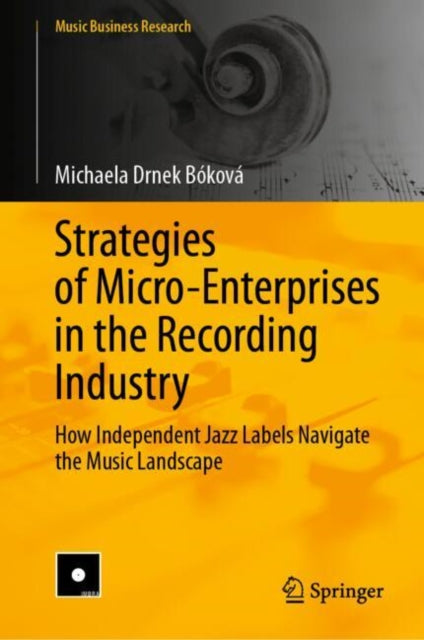 Strategies of Micro-Enterprises in the Recording Industry