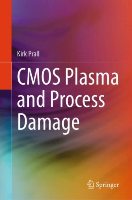 Book cover of: CMOS Plasma and Process Damage
