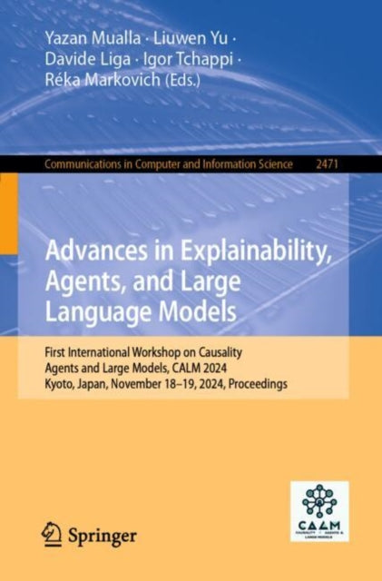 Book cover of: Advances in Explainability, Agents, and Large Language Models