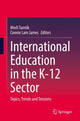 Book cover of: International Education in the K-12 Sector