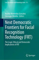 Book cover of: Next Democratic Frontiers for Facial Recognition Technology (FRT)