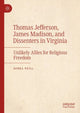 Book cover of: Thomas Jefferson, James Madison, and Dissenters in Virginia