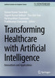Book cover of: Transforming Healthcare with Artificial Intelligence