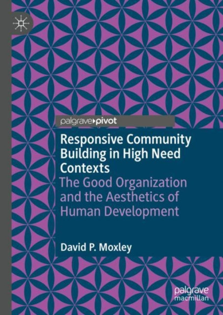 Book cover of: Responsive Community Building in High Need Contexts
