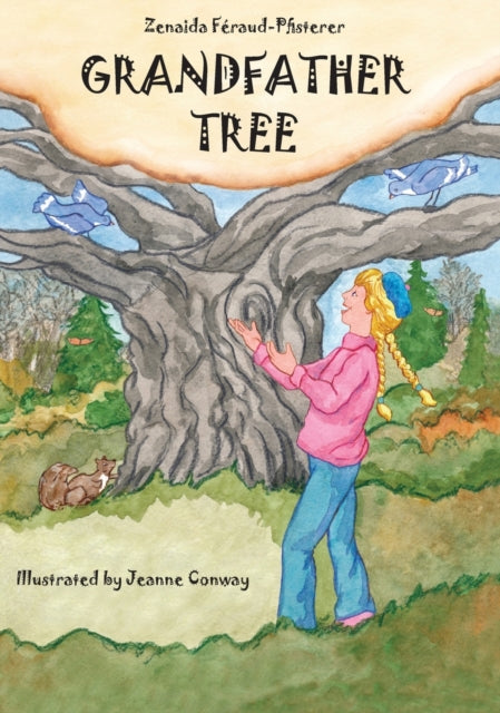 Book cover of: Grandfather Tree. By: Zenaida Féraud-Pfisterer