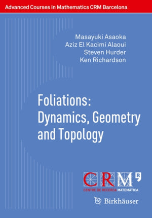 Foliations: Dynamics, Geometry and Topology