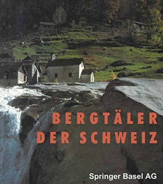 Book cover of: Bergtaler der Schweiz. By: AUF DER MAUR