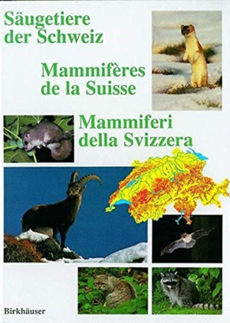 Book cover of: Saugetiere der Schweiz / Mammiferes de la Suisse / Mammiferi della Svizzera. By: Denkschriftenkommission der